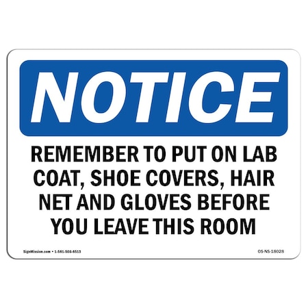 Signmission OSHA Notice Sign, 12" Height, Rigid Plastic, Remember To Put On Lab Coat Shoe Covers Sign, Landscape OS-NS-P-1218-L-18028